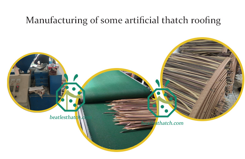 Manufacturing of some artificial thatch roofing