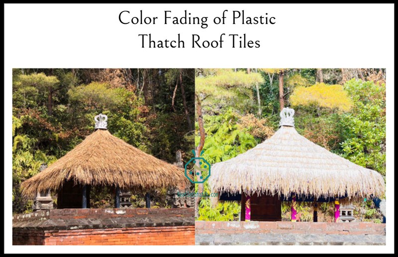 Color Fading of Plastic Thatch Roof Tiles